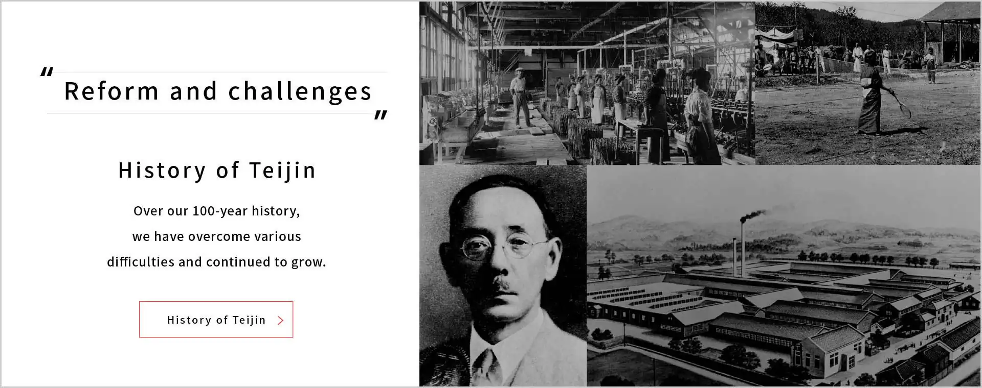 Reforms and embrace challenges. Link to History of Teijin